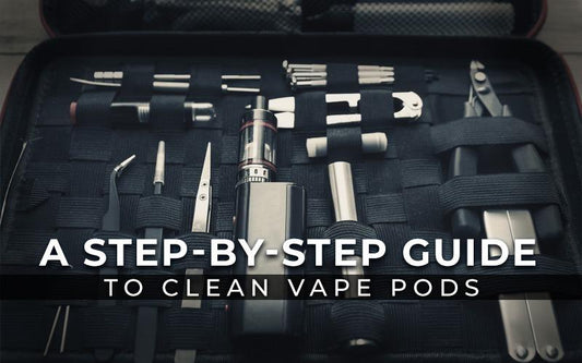 A Step-by-Step Guide to Clean Vape Pods