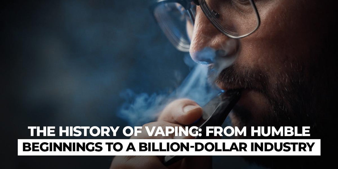 The History Of Vaping: From Humble Beginnings To A Billion-Dollar Industry
