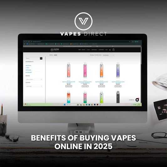 Benefits of Buying Vapes Online in 2025