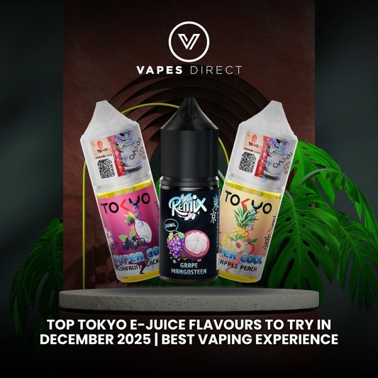 The Absolute Best Tokyo E-Juice Flavors You Need to Buy in December 2025