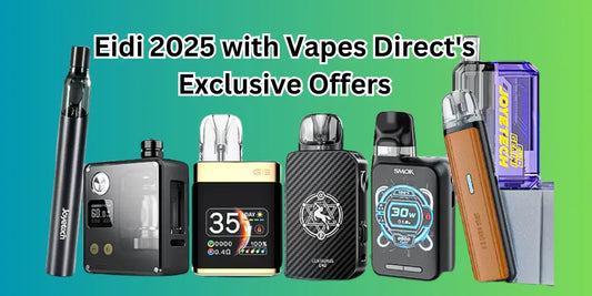 Eidi 2025 with Vapes Direct’s Exclusive Offers