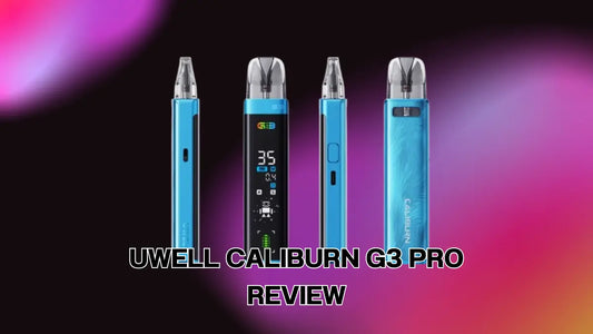 Uwell Caliburn G3 Pro: The Next-Level Pod Kit for Vaping Pros