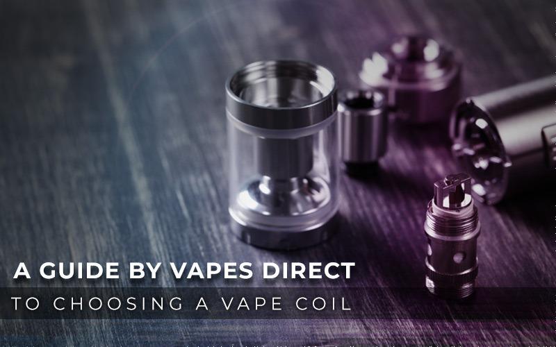 A Guide By Vapes Direct To Choosing A Vape Coil