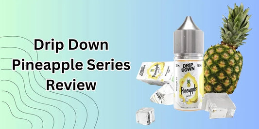 Drip Down Pineapple Series Review