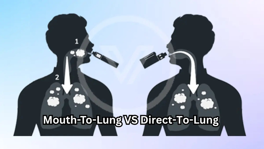 MTL vs DTL (Mouth-To-Lung) (Direct-To-Lung) Modes of Vaping  Vapes Direct