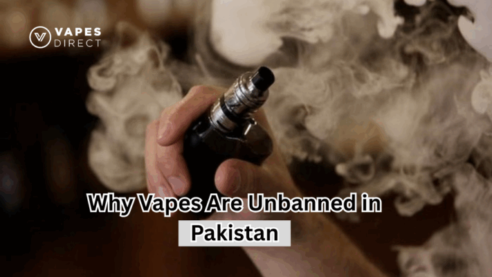 Why Vapes Are Unbanned in Pakistan